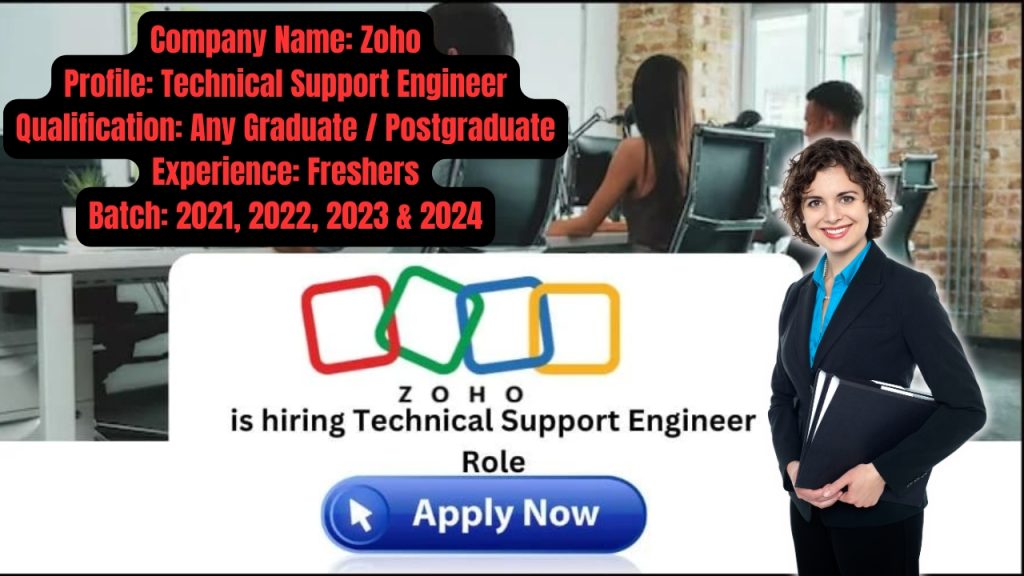 Name of the Company: Zoho Corporation
Website URL: www.zohocorp.com
Educational Qualification: Any Graduate / Any Post Graduate
Job Profile: Technical Support Engineer
Experience: Freshers (0 Years)
Location of the job: Chennai, Salem, Coimbatore, Tirunelveli, and Madurai
Location of Interview: Chennai, Salem, Coimbatore, Tirunelveli, and Madurai
Last Date to Apply: ASAP
Package: NA