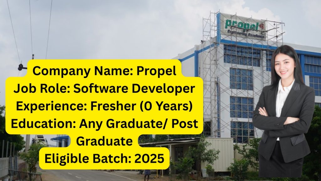 Name of the Company: Propel
Website URL: www.propel.com
Educational Qualification: Any Graduate/ Post Graduate
Job Profile: Software Developer
Experience: Freshers (0 Years)
Location of the Job: Chennai
Location of Interview: Chennai