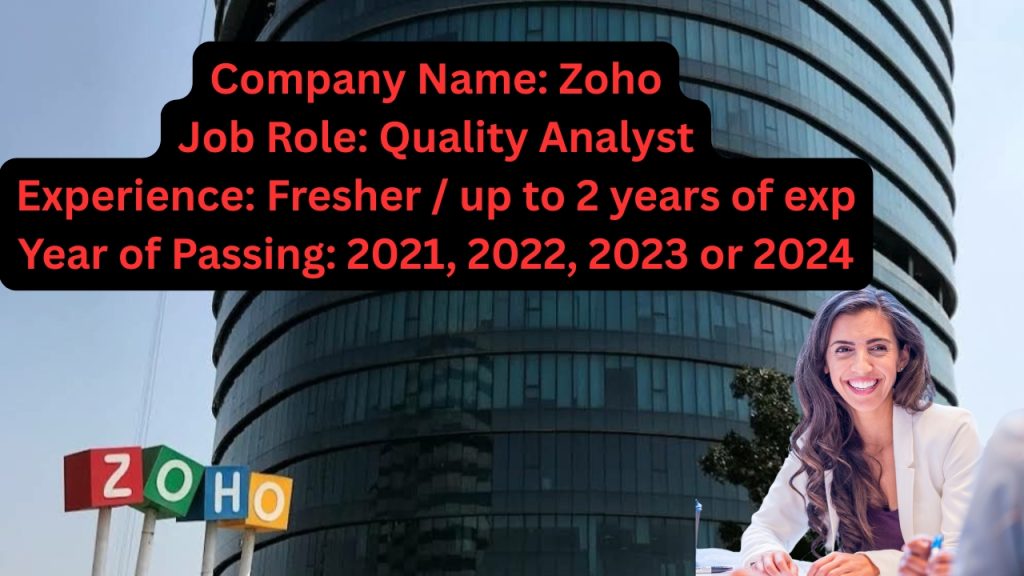 Name of the Company: Zoho
Website URL: www.zoho.com
Educational Qualification: Any Graduate / Post Graduate
Job Profile: Quality Analyst
Experience: Fresher (0 to 2 Years)
Location of the Job: Chennai, Salem, Coimbatore, Tirunelveli, and Madurai
Location of Interview: Chennai, Salem, Coimbatore, Tirunelveli, and Madurai