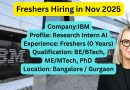 IBM Freshers Recruitment 2025 || Bangalore / Gurgaon || Research Intern AI ||