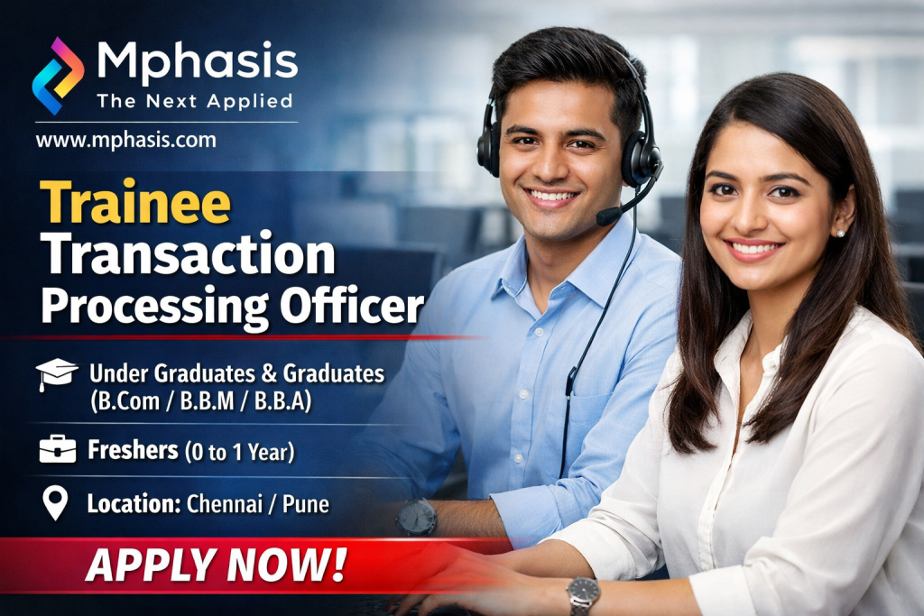 Name of the Company: Mphasis
Website URL: www.mphasis.com
Educational Qualification: Under Graduates & Graduates (10+2+3), preferred B.Com, B.B.M, B.B.A
Job Profile: Trainee Transaction Processing officer
Experience: Freshers (0 to 1 years)
Location of the Job: Pune